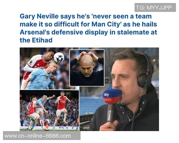 内维尔点名“仅有能阻挠阿森纳赢得英超冠军的球队” 内维尔点名“仅有能阻挠阿森纳赢得英超冠军的球队”